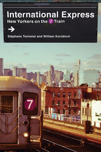 Cover of "International Express: New Yorkers on the 7 Train" featuring 7 train against skyline.