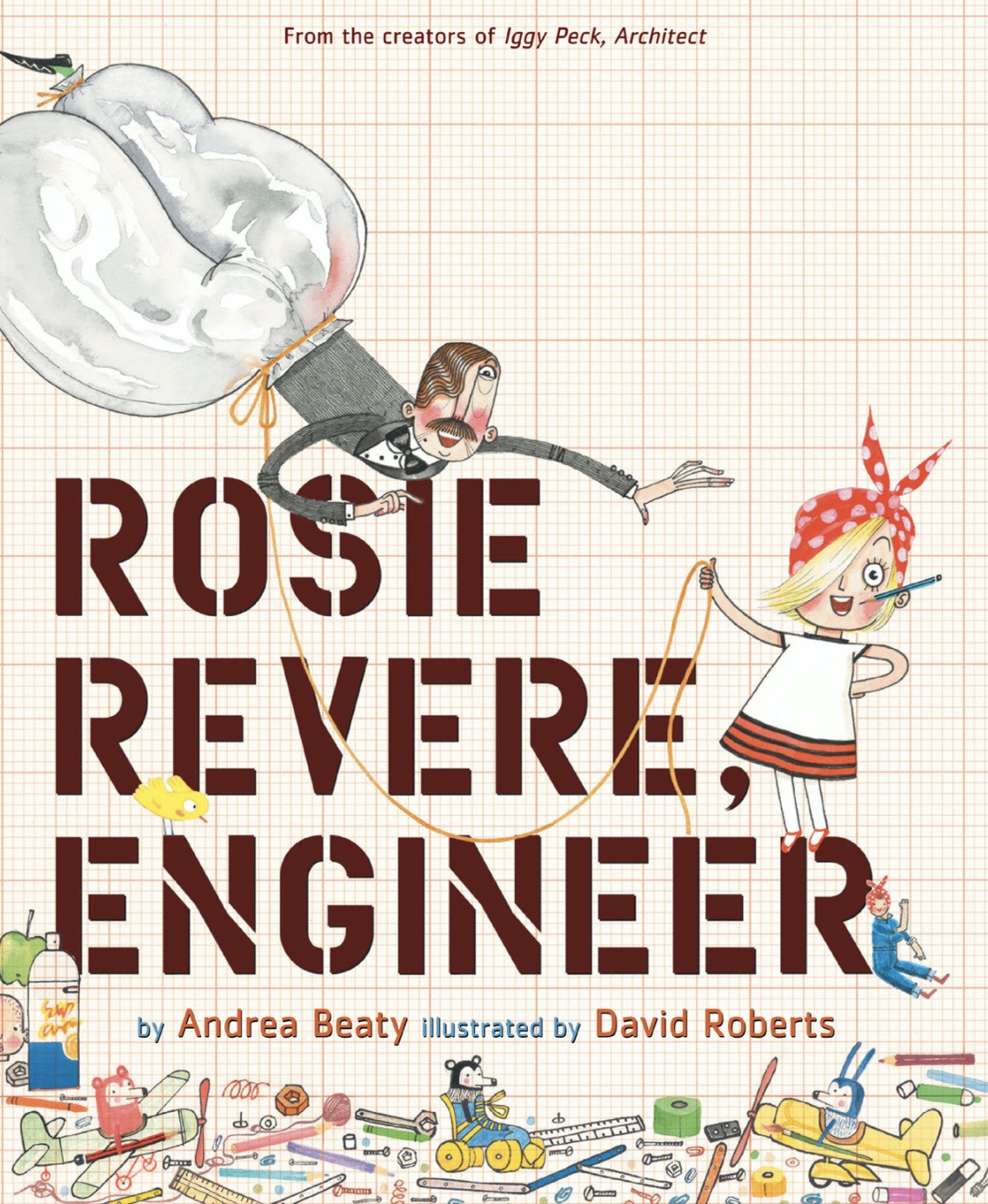 Book cover - Rosie Revere, Engineer