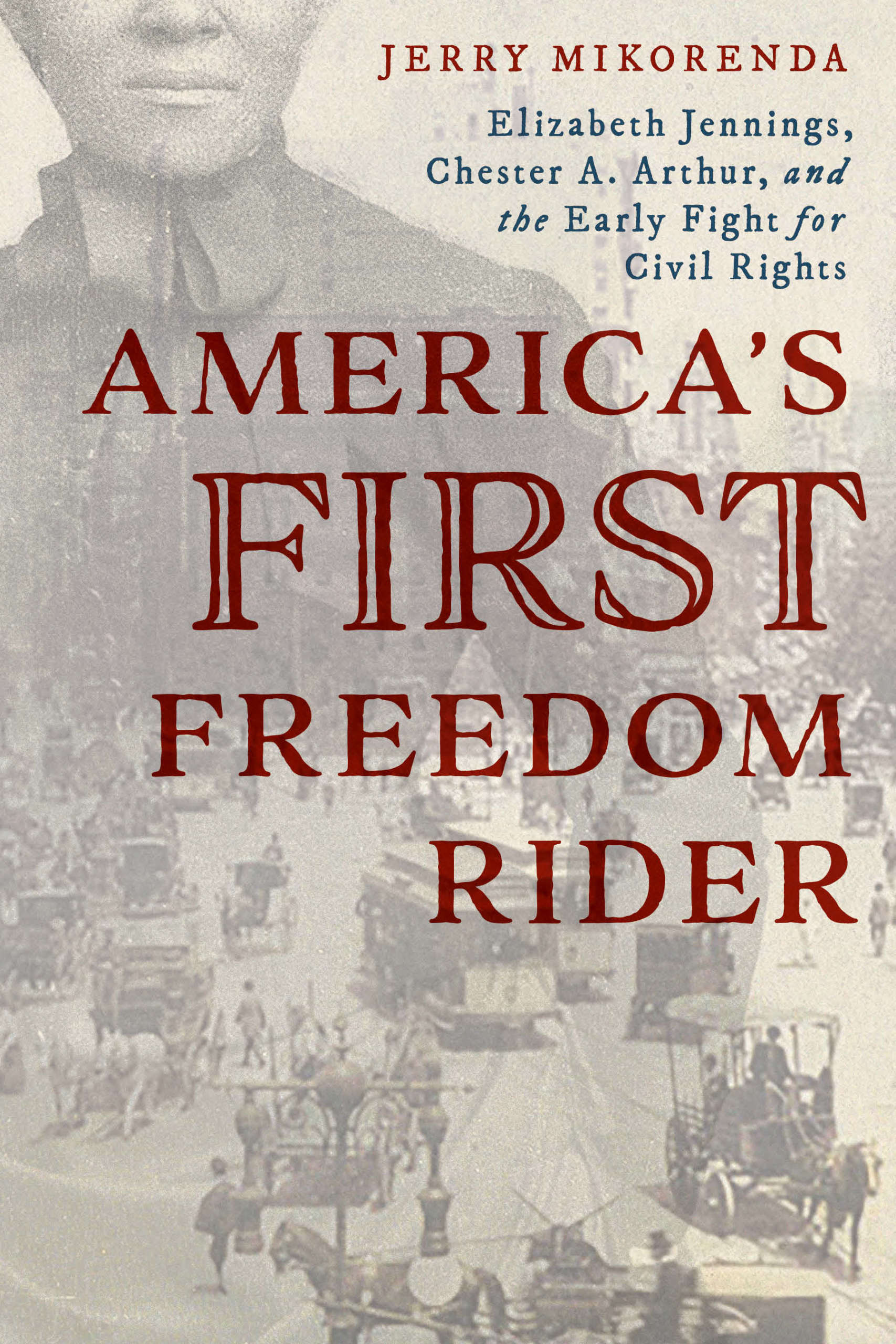 America's First Freedom Rider book jacket cover