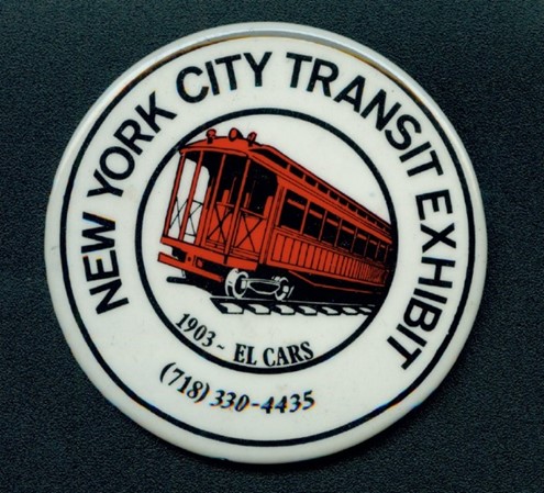 Button features an elevated gate car train surrounded by text, "New York City Transit Exhibit.